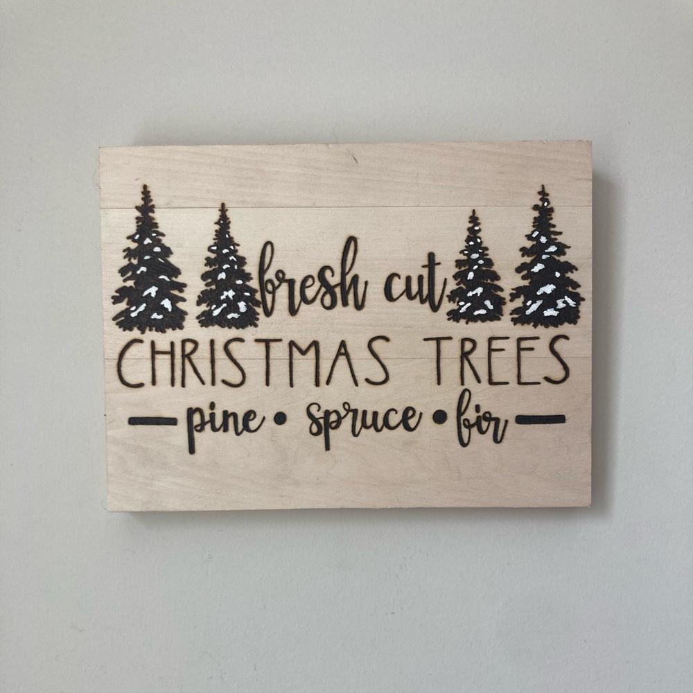 Fresh Cut - Christmas Trees - Winter - Seasonal - Pyrography - Home Decor